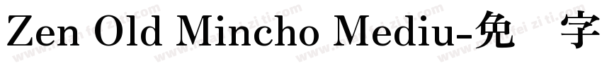 Zen Old Mincho Mediu字体转换